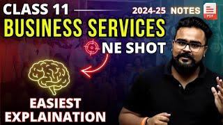 BUSINESS SERVICES class 11 ONE SHOT | business studies chapter 4 | GAURAV JAIN