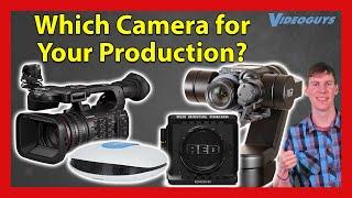 Videoguys Quick Hits: What Camera is the Right Fit for Your Production?