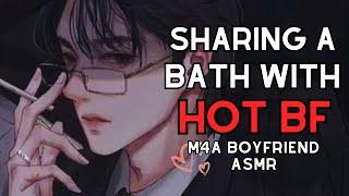 Leisurely Bath With Your Hot Lover~ (but you're both clothed btw) [M4A Professor Boyfriend ASMR]