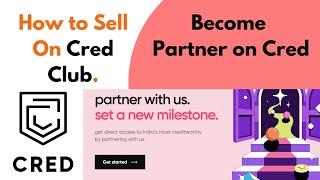 How  To Sell on Cred? Cred Partner Registration | 0% Commission