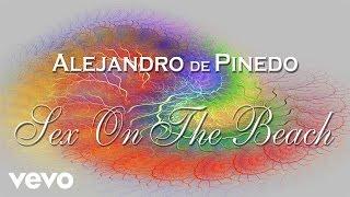 Alejandro de Pinedo - Sex On The Beach