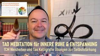 FINDE INNERE RUHE: Chakra-Balance, Meditation & Tao Kalligrafie ️ TCM Grundlagen & Yin-Yang Prinzip