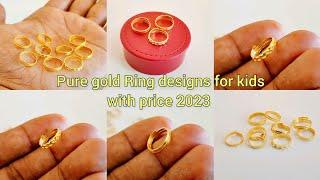 pure gold ring designs for kids with price/pure gold ring design with weight & price/gold baby rings