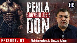 EP01 | #BashuDada - Pehla Bodybuilder Don | Ajab Gangsters Ki Ghazab Kahani | #hussainzaidi #mumbai