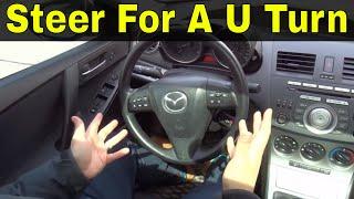 How To Steer For A U Turn-Beginner Driving Lesson