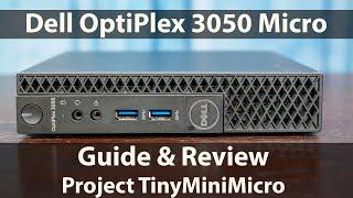 Dell OptiPlex 3050 Micro Project TinyMiniMicro Guide