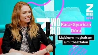 Rácz-Gyuricza Dóra: Majdnem meghaltam a műtőasztalon / ZWorld Podcast Tóth Vivivel / Talk Tv Hungary