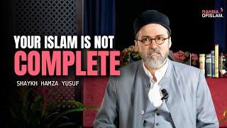 It's important to learn THESE - Shaykh Hamza Yusuf