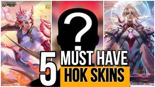 HOK: MY TOP 5 MUST HAVE SKINS | HONOR OF KINGS global