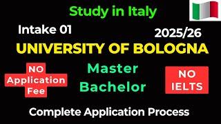 Intake 1: How to Apply University of Bologna 2025 | No Application Fee & No IELTS| Master & Bachelor