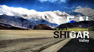 10 Best and Beautiful Places to Visit at Shigar Valley, Skardu Baltistan