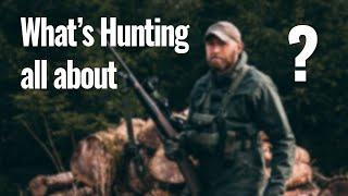 What is hunting all about? The 5 roles of hunting