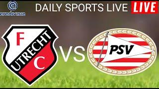 Utrecht Fc vs PSV Eindhoven Live Score l Nederlandse Eredivisie 2024