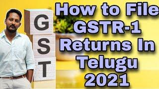 How to File GSTR-1 Returns || in Telugu || 2021