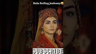 Bala feeling jealousy |Subscribe for support| #shorts #viral  #kurulusosman #malhun #bala #love