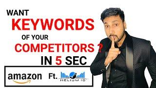 Find Highly Profitable Keywords for Amazon Fba India | Get Keywords of your Competitors | Helium 10