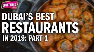 The best restaurants in Dubai in 2019 (Part 1 of 2)