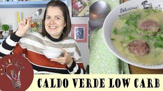 CALDO VERDE LOW CARB | Receitas de Inverno