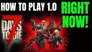 How to Update 7 Days to Die to 1.0 RIGHT NOW - Opt in to Latest Experimental