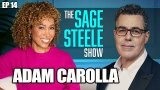 Adam Carolla | The Sage Steele Show