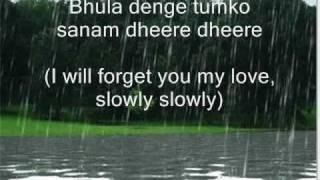 Bhula denge tumko Sanam dhere dhere ( with lyrics +eng translation )