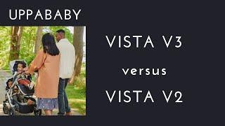 UPPAbaby Vista V2 vs V3 Comparison: Features, Upgrades, & Review | DestinationBabyKids.com