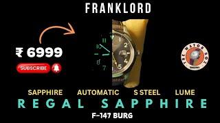 Regal Sapphire by Franklord | Automatic watch with field looks under ₹7000 | Lume Comparison #watch