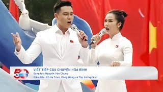 Viết Tiếp Câu Chuyện Hòa Bình - Đông Hùng & Võ Hạ Trâm | Lễ Kỷ Niệm 50 Năm Giải Phóng Miền Nam