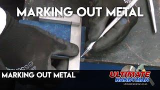 Marking out metal