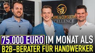 75.000 Euro im Monat als B2B-Berater für Handwerker (mit Andreas Scheibe & Christoph Eckstein)