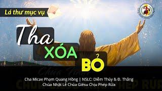 ĐẤNG THA XÓA BỎ  Lá thư mục vụ  CN1TNC  Cha Phạm Q Hồng & NSLC