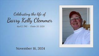 Celebrating the Life of Barry Kelly Clemmer