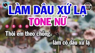 Karaoke Làm Dâu Xứ Lạ Tone Nữ ( Fm ) Nhạc Sống Hay || Karaoke Kim Liễu