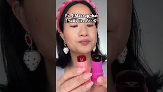 Pt. 2 Makeup that SMELLS like FOOD?! 