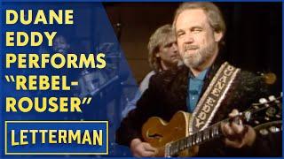 Duane Eddy Performs "Rebel-Rouser" | Letterman