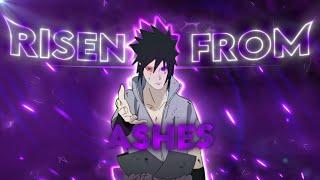 Risen From Ashes | Sasuke Uchiha (+Project File) [AMV/Edit]