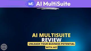 AI MultiSuite Review | AI MultiSuite: In-Depth Review & Demo