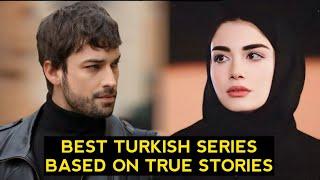 Top 8 Best Turkish Drama Series Based On True Stories