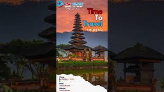 Time To Travel Explore Bali | Your Travel Solution Just One Click 