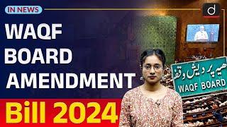 Waqf Bill in Parliament | Waqf Board | InNews | Drishti IAS  English