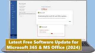 Latest Free Software Update for Microsoft 365 & MS Office (2024)