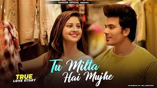 Tu Milta Hai Mujhe To Muskurata Hoon | True Love Story | Raj Barman | Manazir & Soniya