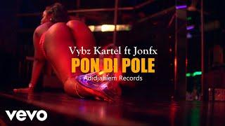 Vybz Kartel - Pon Di Pole (Official Music Video) ft. JonFX