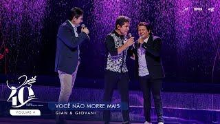 Você Não Morre Mais - Ao Vivo - Daniel, Gian & Giovane | DVD Daniel 40 Anos