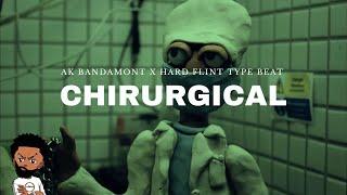 [FREE] AK BANDAMONT x Hard Flint Type Beat « CHIRURGICAL  » (@Prod.LaSupaa)