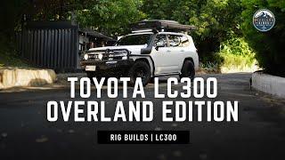Fully built LC300 OVERLAND EDITION | Rig Builds