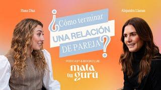 ¿Cómo terminar una relación pareja? | El arte de la pareja - Episodio#18