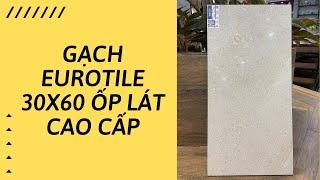 Gạch eurotile 30x60 ốp lát cao cấp #shorts