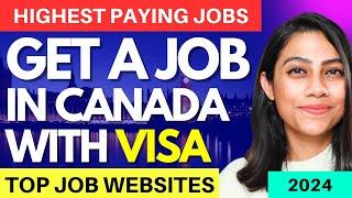 How to get a Job in CANADA with VISA | Highest Paid Jobs in Canada 2024 | Where to move if not UK