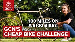 Czy możesz przejechać 100 mil na rowerze za 100 funtów? | Wyzwanie taniego roweru organizowane przez GCN